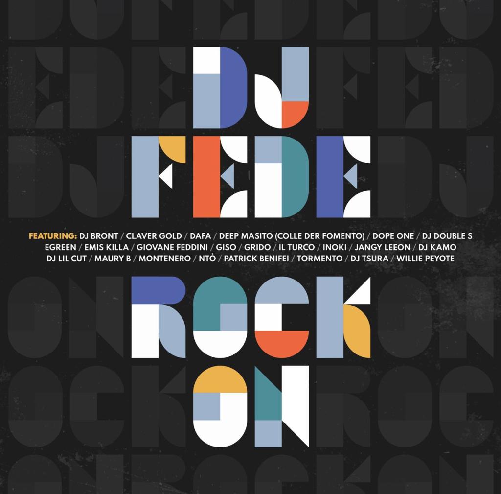‘Rock On’ di DJ Fede: Un Must Have per gli Amanti del Rap&nbsp;Italiano
